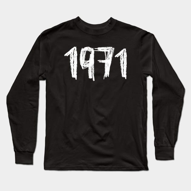 Birthday 1971, Birth Year 1971, Born in 1971 Long Sleeve T-Shirt by badlydrawnbabe